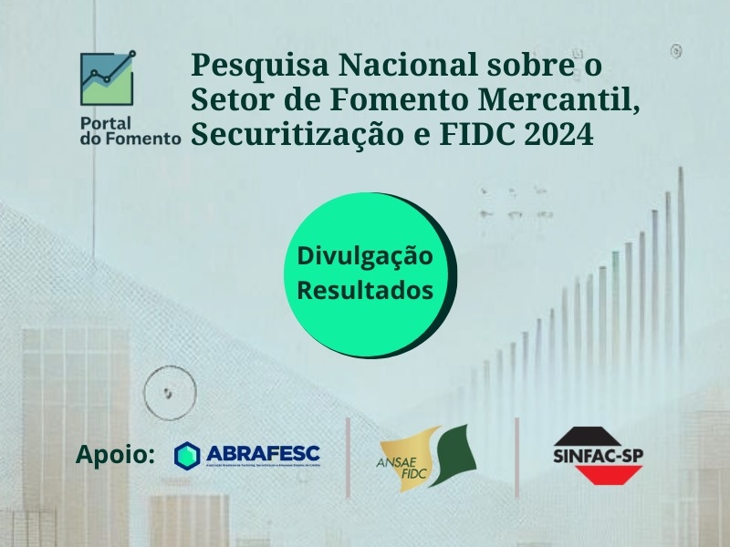 Divulgação de Resultados - Pesquisa Nacional sobre o Setor de Fomento Mercantil, Securitização e FIDC 2024